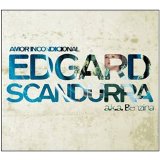 Edgard Scandurra a.ka. Benzina - Amor Incondicional