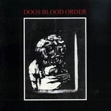 Dogs Blood Order - Dogs Blood Order