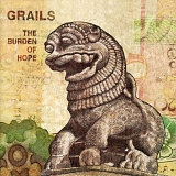 Grails - The Burden of Hope