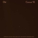 Current 93 / Om - Inerrant Rays of Infallible Sun (Blackship Shrinebuilder) Split