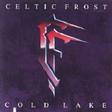 Celtic Frost - Cold Lake