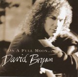 David Bryan - On A Full Moon...