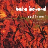 Baka Beyond - East To West