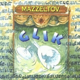 Mazzeltov - Glik