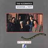 The Klezmatics - Shvaygn = Toyt