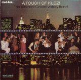 klezmer conservatory band - Touch of Klez!, a