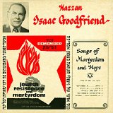 cantor isaac goodrfiend - songs of martyrdom and hope