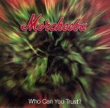 Morcheeba - Who Can You Trust -