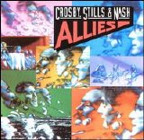 Crosby, Stills & Nash (And Young) - Allies