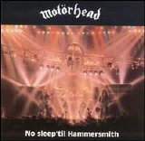 Motörhead - No Sleep 'Til Hammersmith [Bonus Tracks]