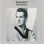 Neil Sedaka - Superbird