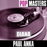 Paul Anka - Pop Masters: Diana