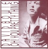 David Bowie - Oh! You Pretty Things