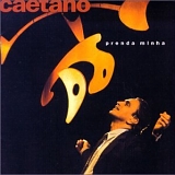 Caetano Veloso - Prenda Minha