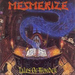 Mesmerize - Tales Of Wonder