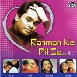 A. R. Rahman - Rahman Ke Dil Se [Vol 2]