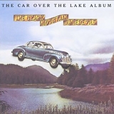 The Ozark Mountain Daredevils - The Car Over The Lake Album