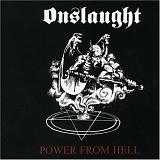 Onslaught - Power From Hell