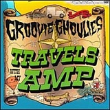 Groovie Ghoulies - Travels With My Amp