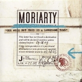 Moriarty - Gee whiz but this is a lonesome town