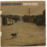 Richmond Fontaine - Thirteen Cities
