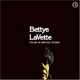 Bettye LaVette - I've Got My Own Hell To Raise
