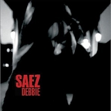 Saez - Debbie
