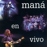 ManÃ¡ - En Vivo