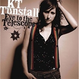K.T. Tunstall - Eye to the telescope
