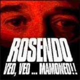 Rosendo - Veo, Veo... Mamoneo!!!