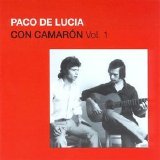 Paco de Lucía - Con Camarón Vol. 1