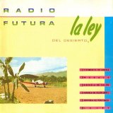 Radio Futura - La ley del desierto, la ley del mar