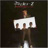 Fischer-Z - Going Red For A Salad (The UA Years)