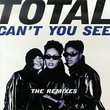 Total - Can't You See