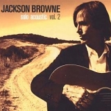 Jackson Browne - Solo Acoustic Volume 2