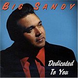 Big Sandy - Dedicated to You