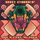 Big Chief - Platinum Jive