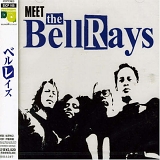The BellRays - Meet the BellRays