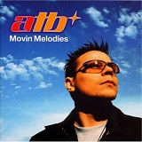 ATB - Movin' Melodies
