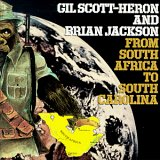 Gil Scott-Heron - From South Africa to South Carolina