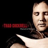 Thad Cockrell - Warmth & Beauty
