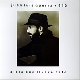 Juan Luis Guerra y 440 - Ojalá Que Llueva Café