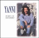 Yanni - Port of Mystery