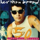 Herman Brood - 50: The Soundtrack