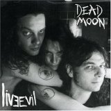 Dead Moon - Live Evil : The Moon