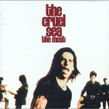 The Cruel Sea - The Most: The Best of the Cruel Sea
