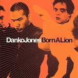 Danko Jones - Born a Lion