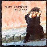 Kasey Chambers - The Captain