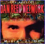 Dan Reed Network - Mixin' It Up