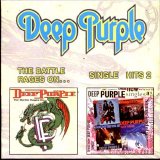 Deep Purple - The Battle Rages On + Singles Hits 2